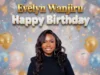 Evelyn Wanjiru Happy Birthday