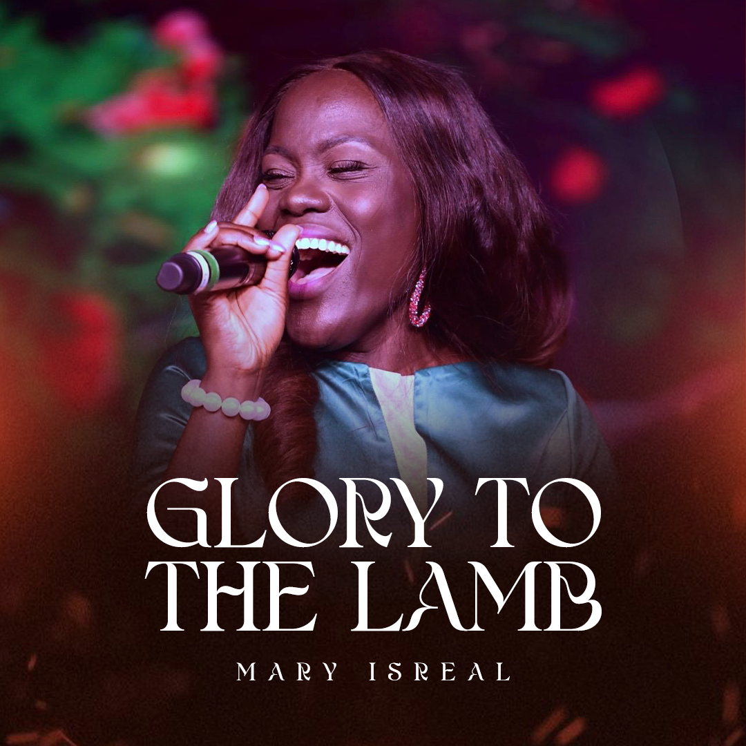 Mary Isreal Glory to the Lamb