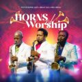 Beejay Sax – Horns of Worship ft. Mike Aremu & Pastor Kunle Ajayi