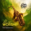MY WORSHIP Ema Onyx ft Chuks Kalu