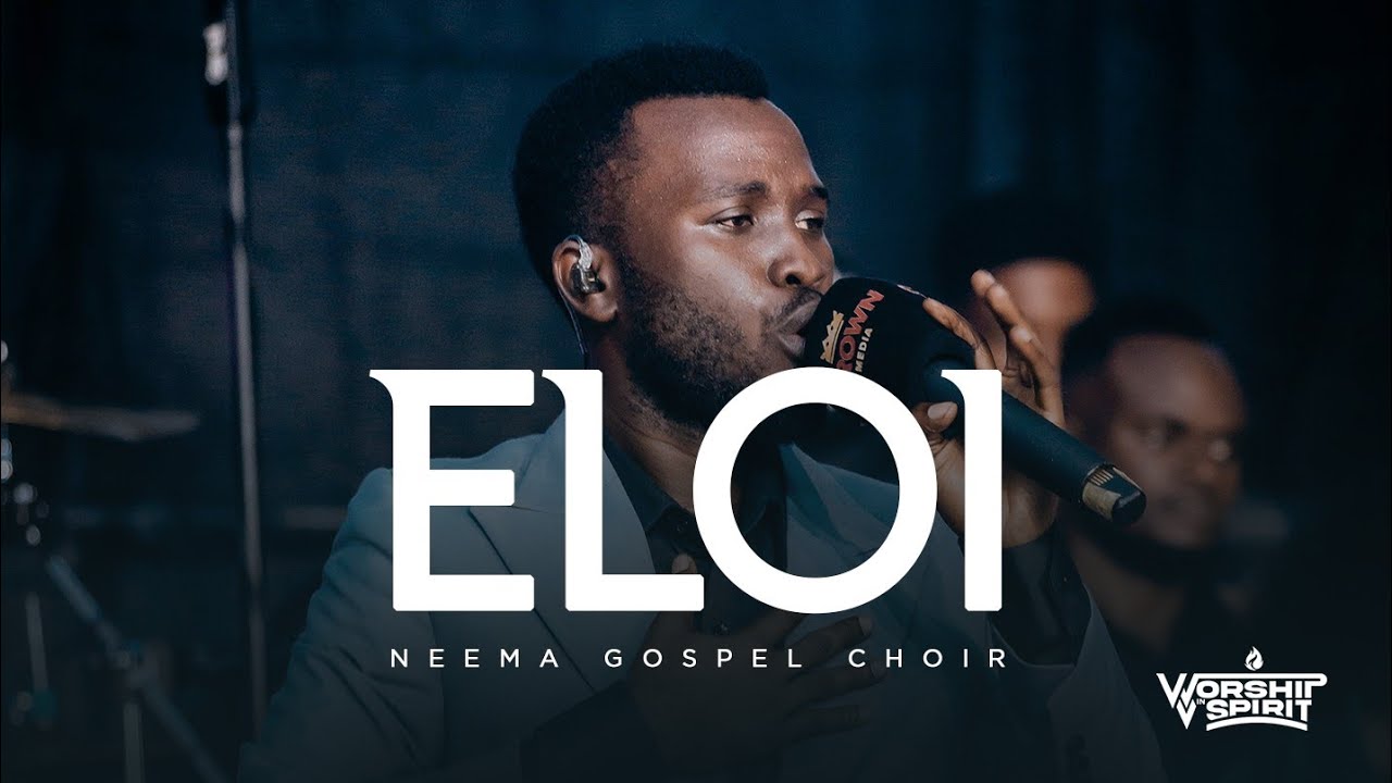 Neema Gospel Choir Eloi (Live)
