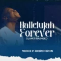 Olamiji Rasheed Hallelujah Forever