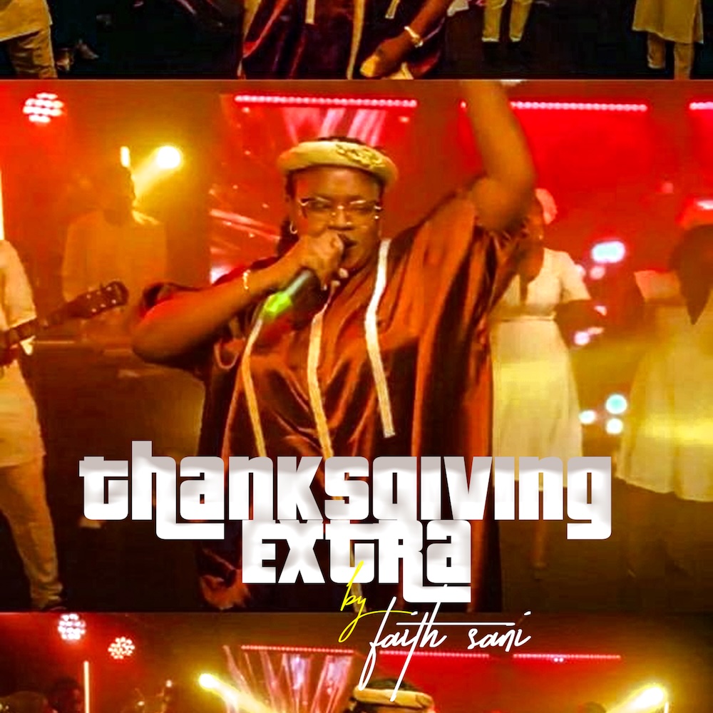 Faith Sani – Thanksgiving Extra Faith Sani Thanksgiving Extra