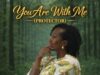 Sarah Ini You Are With Me (Protector)