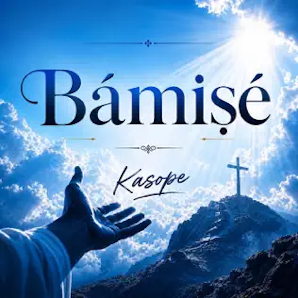 Kasope – Bámiṣé (Help Me) Kasope Bámiṣé (Help Me)