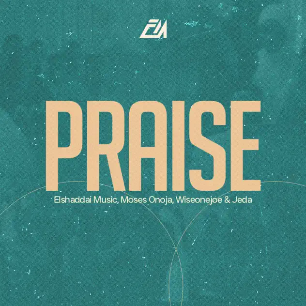 Elshaddai Music – Praise Elshaddai Music Praise
