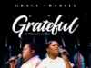 Grace Charles Grateful ft. Oncemore Six