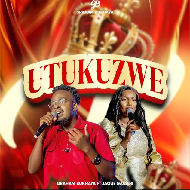 Graham Bukhaya Utukuzwe ft Jaque Gachiri
