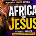 Hymnal Africa Africa for Jesus