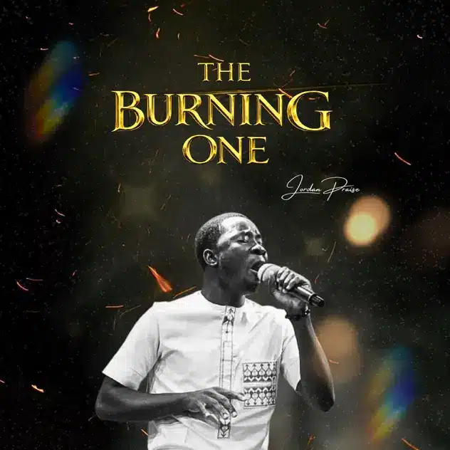Jordan Praise The Burning One