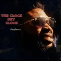 Sikaflames The Clock Dey Clock (Whether Or Not)