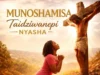 Taanashe Washe Munoshamisa / Taidziwanepi Nyasha