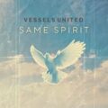 Vessels United Princess Same Spirit
