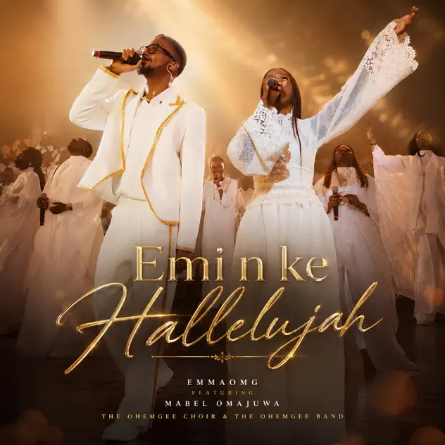 EmmaOMG Emi n ke Hallelujah ft. Mabel Omajuwa & The OhEmGee Band