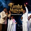 The Unveiled Famba Mumoyo ft. Minister Ellard Cherayi