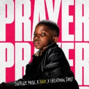 Prayer ft. Greatman Takit