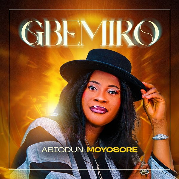 Abidoun Moyosore – Gbemiro Abidoun Moyosore Gbemiro