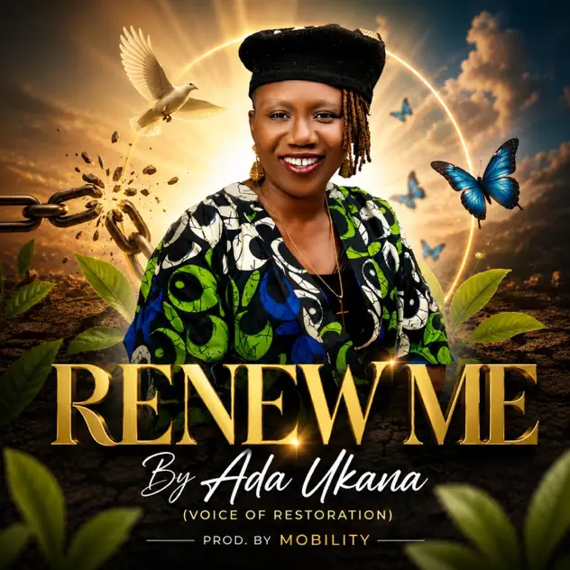 Ada Ukana (Voice of Restoration) – Renew Me Ada Ukana (Voice of Restoration) – Renew Me