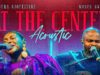 Adura Ojofeitimi – At The Center (Acoustic) ft. Moses Akoh