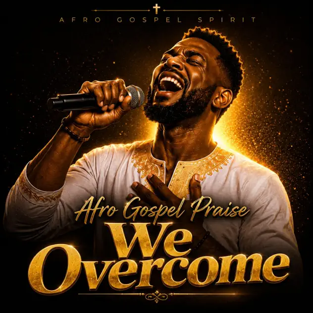 Afro Gospel Spirit – We Overcome Afro Gospel Spirit We Overcome
