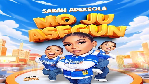 Apekeola – Mo Ju Asegun Apekeola Mo Ju Asegun