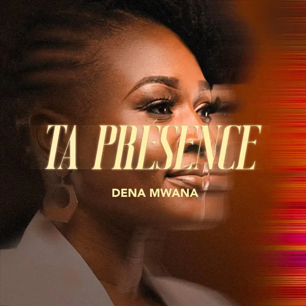 Dena Mwana Ta Présence