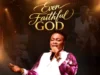 Dr Ugonma Ever Faithful God