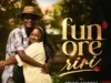 Ebunolamisings Fun Ore Riri ft. Officialdmajor
