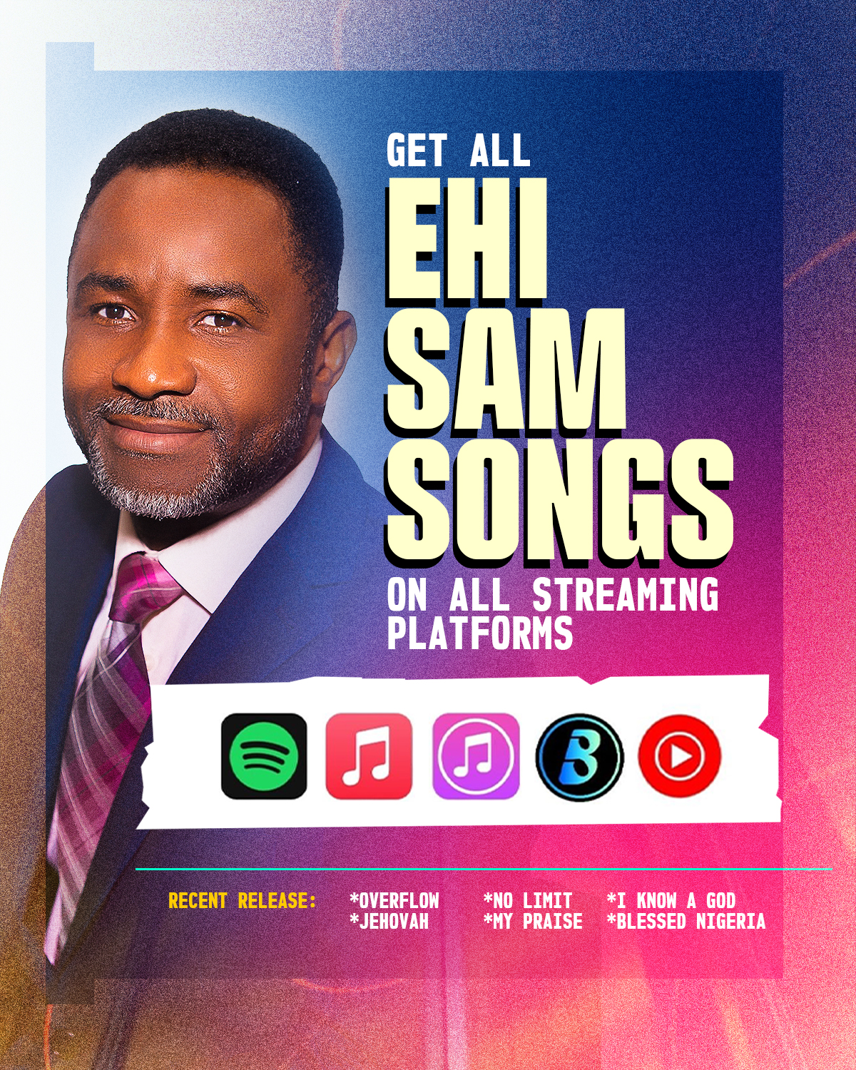 Discover Ehi Sam's Inspiring Gospel Music Collection on All Streaming Platforms