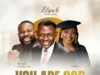 Elijah Oyelade – You Are God (Live) ft. Prospa Ochimana & Yadah