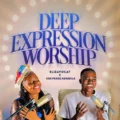 Elizavocat Deep Worship Expression ft. SimiPraise