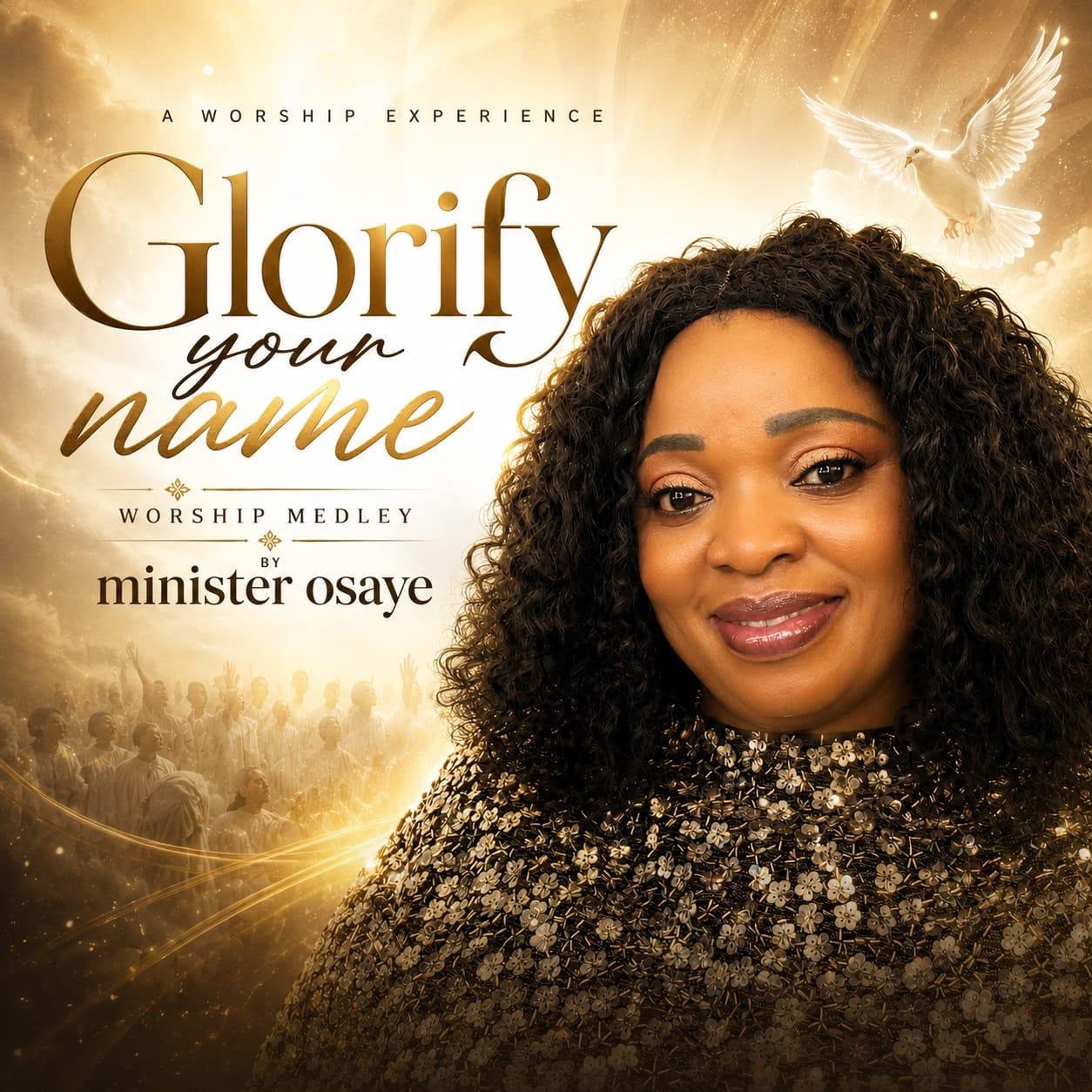 Minister Osaye Glorify Your Name