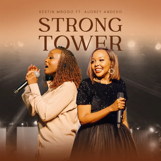 Kestin Mbogo Strong Tower ft. Audrey Andeso