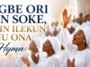 Madel Music – E Gbe Ori Yin Soke, Eyin Ilekun Enu Ona (Yoruba Hymn)