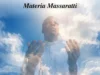 Materia Massaratti Our Father