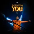 Minister GUC Can't Live Without You