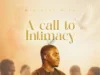 Minister Mike A Call to Intimacy
