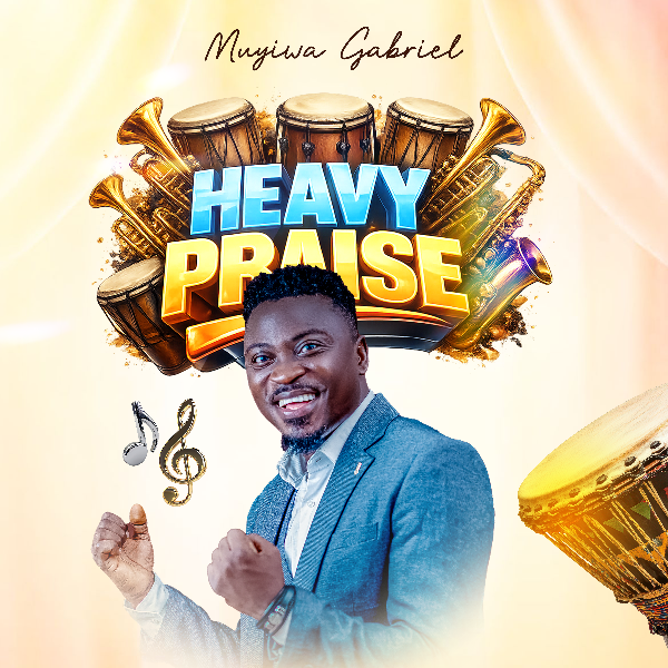 Muyiwa Gabriel Heavy Praise