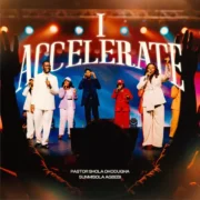 I Accelerate ft. Sunmisola Agbebi