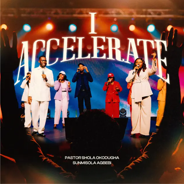 Pastor Shola Okodugha – I Accelerate ft. Sunmisola Agbebi Pastor Shola Okodugha I Accelerate ft Sunmisola Agbebi