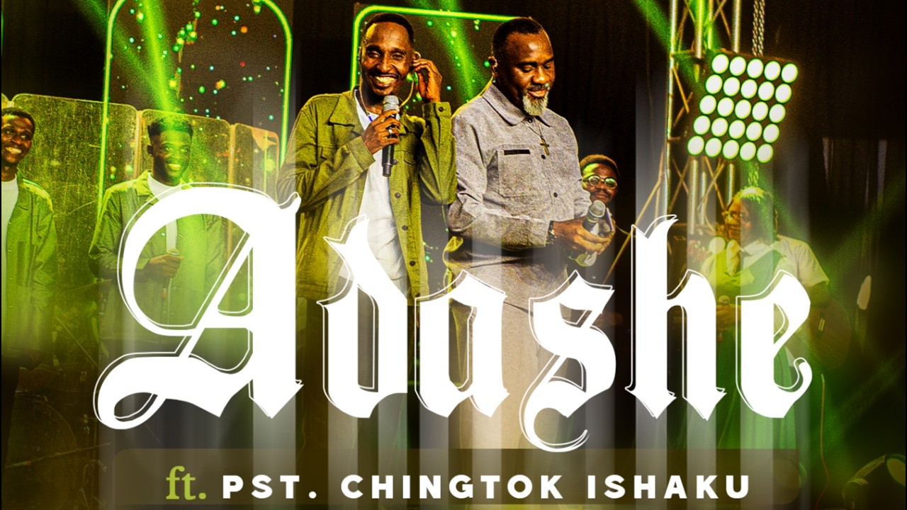 Wordsmith Bassey ADASHE ft Pastor Chingtok Ishaku