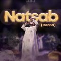 Adeh Gbolahan –Natsab (I Stand)