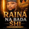 Apostle Daniel Yusuf Adamu Raina Na Bada Shi ft. Sister Stella