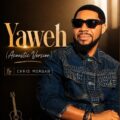Chris Morgan Yaweh (Acoustic Version)