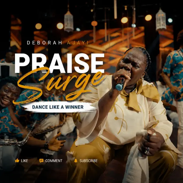 Deborah Ajayi – Praise Surge Deborah Ajayi Praise Surge