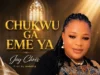 Joy Chris Chukwu Ga Eme Ya