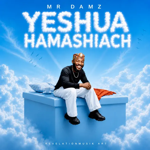 Mr Damz – Yeshua Hamashiach Mr Damz Yeshua Hamashiach