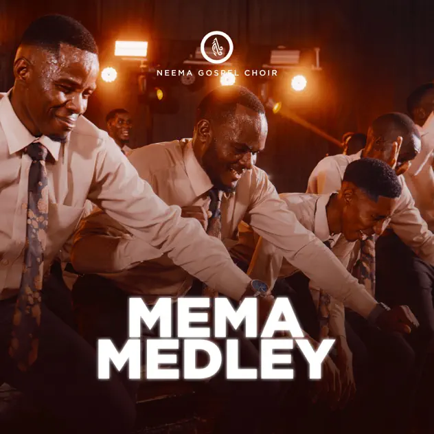 Neema Gospel Choir Mema Medley