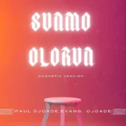 Sunmo Olorun ft. Evangelist Ojo Ade