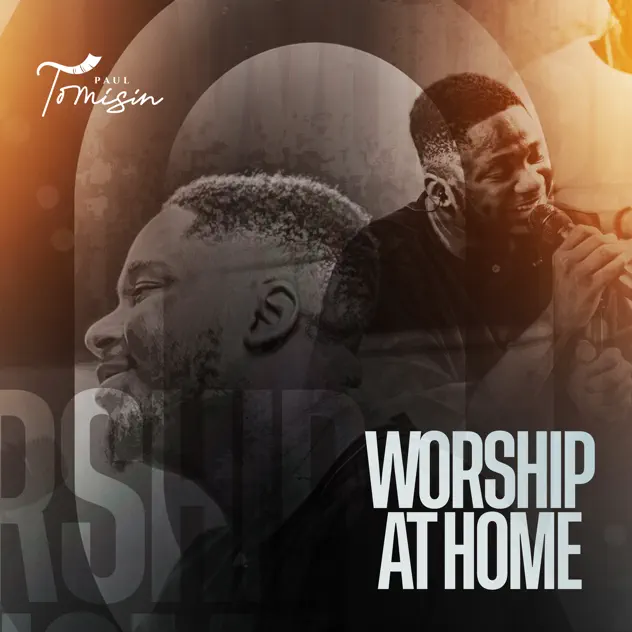 Paul Tomisin Worship At Home